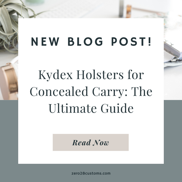 Kydex Holsters for Concealed Carry: The Ultimate Guide
